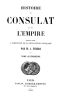 [Gutenberg 45211] • Histoire du Consulat et de l'Empire, (Vol. 14 / 20) / faisant suite à l'Histoire de la Révolution Française